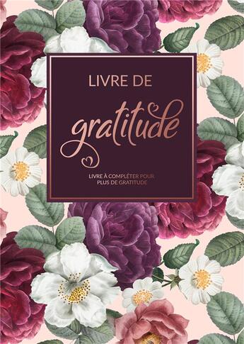 Couverture du livre « Livre de gratitude ; livre à compléter pour plus de gratitude » de Laura Manas aux éditions Books On Demand