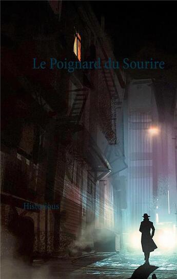 Couverture du livre « Le poignard du sourire » de Aude Julien aux éditions Books On Demand