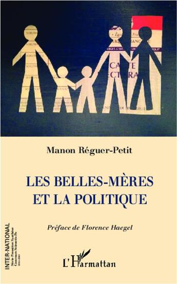 Couverture du livre « Les belles-mères et la politique » de Manon Reguer-Petit aux éditions L'harmattan