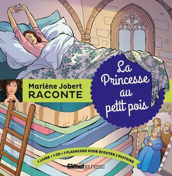 Couverture du livre « Marlène Jobert raconte ; la Princesse au petit Pois » de Marlène Jobert aux éditions Glenat Jeunesse