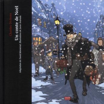 Couverture du livre « Un conte de Noël » de Charles Dickens et Javier Andrada et David Monserrat aux éditions Oskar