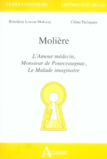 Couverture du livre « Molière ; l'amour médecin, monsieur pourceaugnac ; le malade imaginaire » de Rosellini aux éditions Atlande Editions