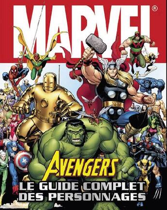 Couverture du livre « Avengers ; le guide complet des personnages » de  aux éditions Carabas