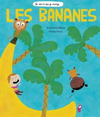 Couverture du livre « Les bananes » de Nicolas Gouny et Anne-Claire Leveque aux éditions Ricochet