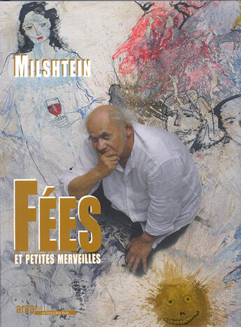 Couverture du livre « Fees Et Petites Merveilles » de Milshtein aux éditions Area