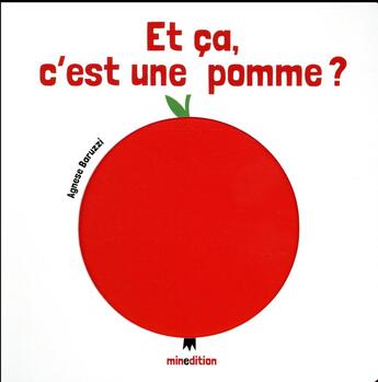 Couverture du livre « Et ça, c'est une pomme ? » de Agnese Baruzzi aux éditions Mineditions