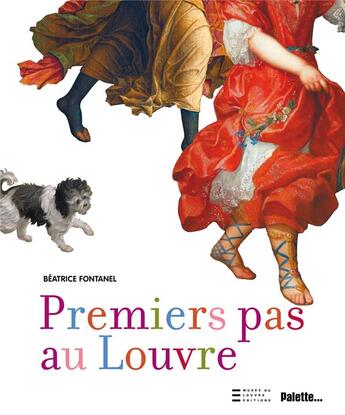 Couverture du livre « Premiers pas au Louvre » de Beatrice Fontanel aux éditions Palette