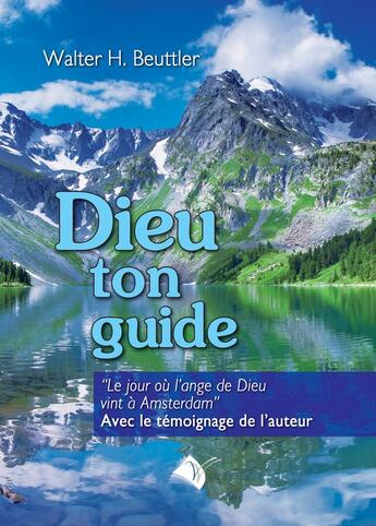 Couverture du livre « Dieu ton guide » de Beuttler Walter H. aux éditions Viens Et Vois