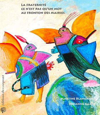 Couverture du livre « La fraternité, ce n'est pas qu'un mot au fronton des mairies ; paroles de ceux qui accueillent » de Martine Blanchard aux éditions Croquant