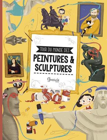 Couverture du livre « Tour du monde des peintures & sculptures » de Stepan Sekaninova aux éditions Grenouille