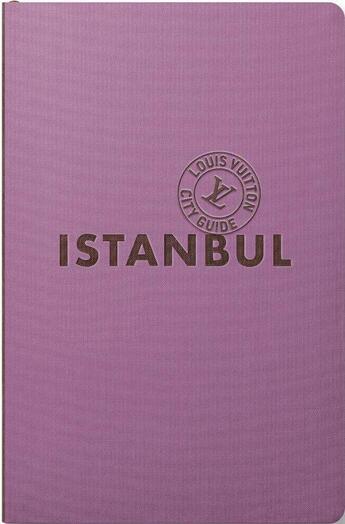 Couverture du livre « Istanbul (édition 2015) » de Ardouin et Le Fort aux éditions Louis Vuitton