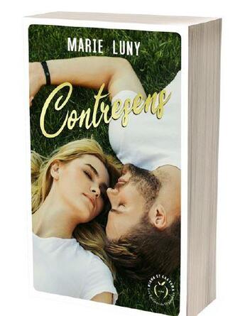 Couverture du livre « Contresens : son premier amour sera-t-il son unique amour ? » de Marie Luny aux éditions Nisha Et Caetera