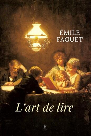 Couverture du livre « L'art de lire » de Emile Faguet aux éditions Thebookedition.com