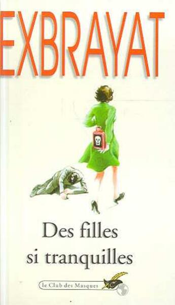 Couverture du livre « Des filles si tranquilles » de Charles Exbrayat aux éditions Le Livre De Poche