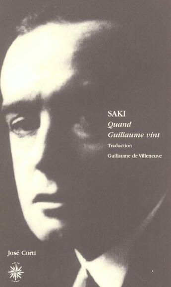 Couverture du livre « Quand guillaume vint » de Saki/Villeneuve aux éditions Corti