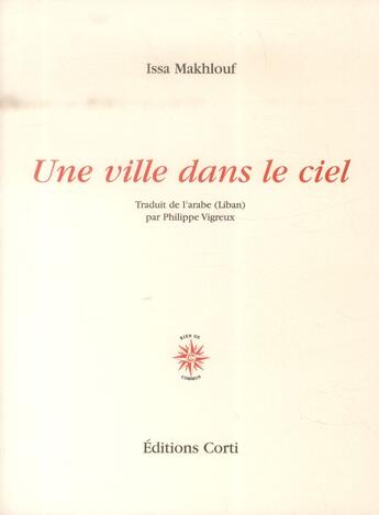 Couverture du livre « Une ville dans le ciel » de Issa Makhlouf aux éditions Corti