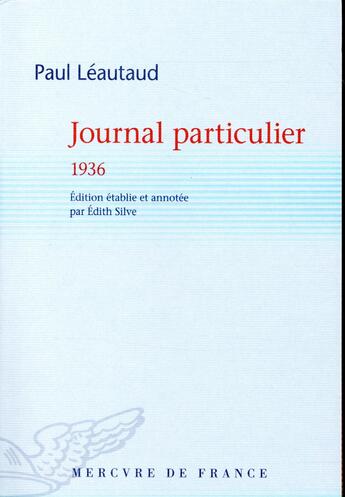 Couverture du livre « Journal particulier 1936 » de Paul Leautaud aux éditions Mercure De France