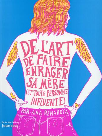 Couverture du livre « De l'art de faire enrager sa mère (et toute personne influente) » de Ana Benaroya aux éditions La Martiniere Jeunesse