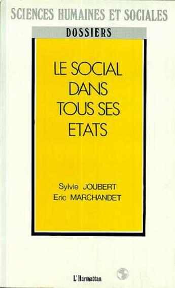 Couverture du livre « Le social dans tous ses états » de Sylvie Joubert et Eric Marchandet aux éditions L'harmattan