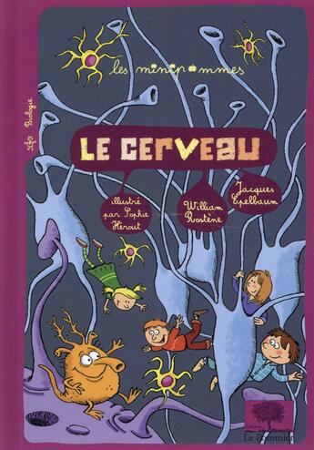 Couverture du livre « Le cerveau » de Jacques Epelbaum et Rostene William et Sophie Herout aux éditions Le Pommier