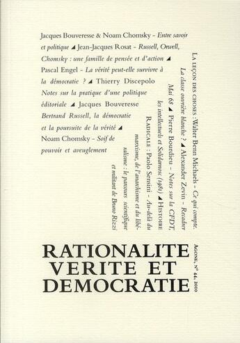 Couverture du livre « REVUE AGONE n.44 ; rationalité, vérité et démocratie » de Revue Agone aux éditions Agone