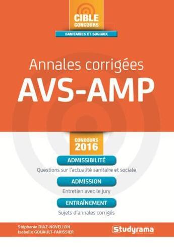 Couverture du livre « Annales corrigées AVS-AMP 2016 » de Stephanie Diaz-Novellon aux éditions Studyrama