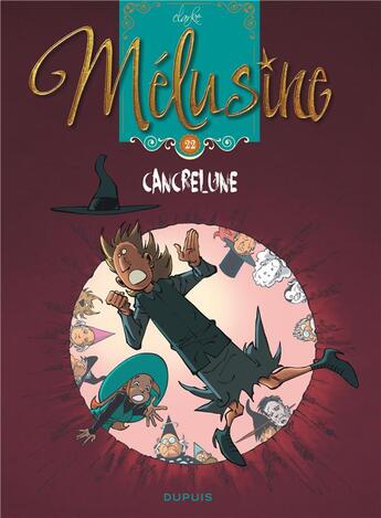 Couverture du livre « Mélusine Tome 22 : Cancrelune » de Francois Gilson et Clarke aux éditions Dupuis