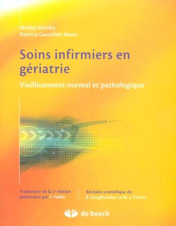 Couverture du livre « Soins infirmiers en gériatrie ; vieillissement normal et pathologique » de Bear aux éditions De Boeck Superieur