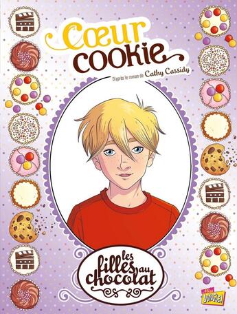 Couverture du livre « Les filles au chocolat Tome 6 : coeur cookie » de Raymond Sebastien et Anna Merli aux éditions Jungle