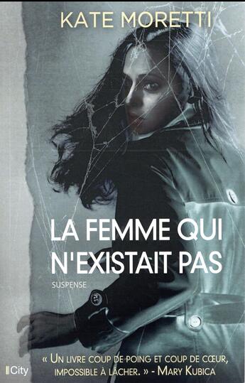 Couverture du livre « La femme qui n'existait pas » de Kate Moretti aux éditions City