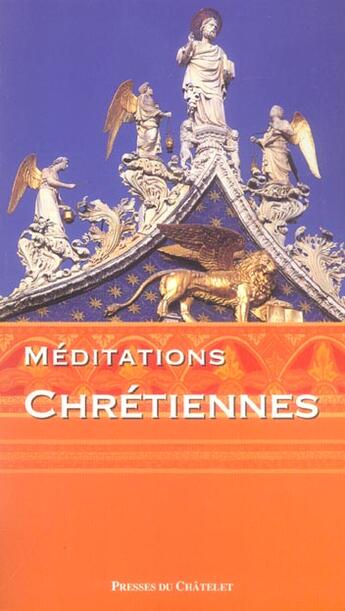 Couverture du livre « Meditations chretiennes » de Bourre Jen-Paul aux éditions Presses Du Chatelet