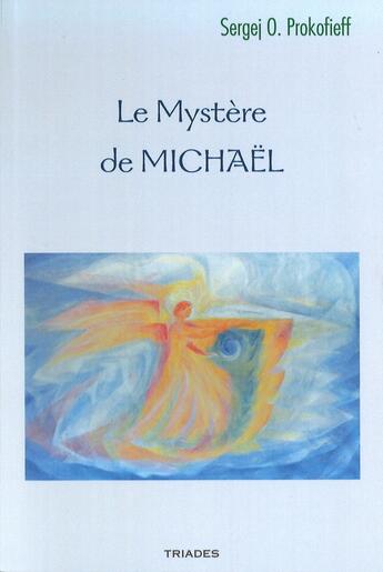 Couverture du livre « Le mystère de Michaël » de Prokof'Ev S O. aux éditions Triades