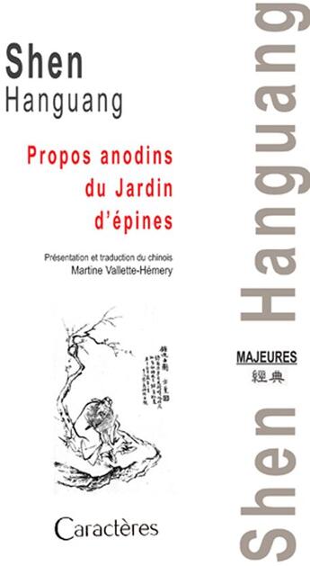 Couverture du livre « Propos anodins du jardin d'épines » de Shen Hanguang aux éditions Caracteres