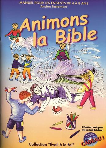 Couverture du livre « Animons La Bible - Ancien Testament » de  aux éditions La Cause