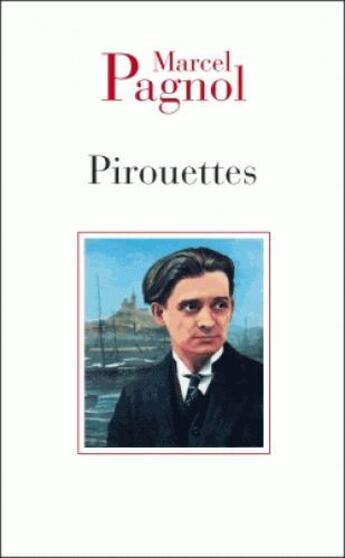 Couverture du livre « Pirouette » de Marcel Pagnol aux éditions Fallois