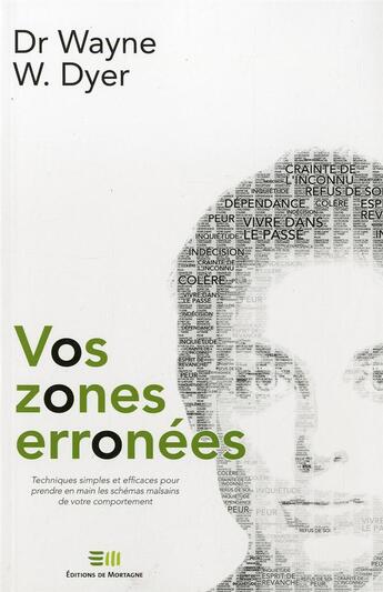 Couverture du livre « Vos zones erronées » de Wayne W. Dyer aux éditions De Mortagne