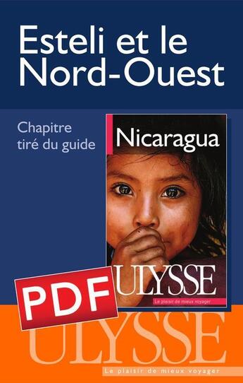 Couverture du livre « Esteli et le Nord-Ouest » de Carol Wood aux éditions Ulysse