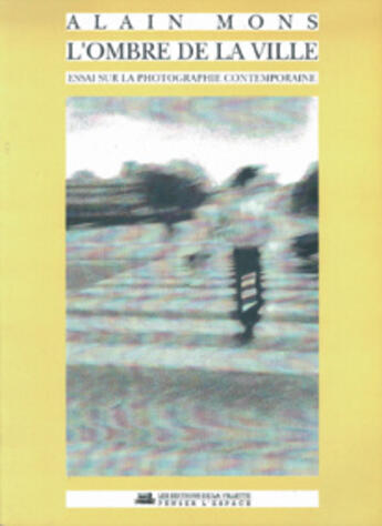 Couverture du livre « L'ombre de la ville » de Alain Mons aux éditions La Villette