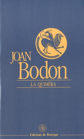 Couverture du livre « La quimèra ; coffret » de Joan Bodon aux éditions Rouergue