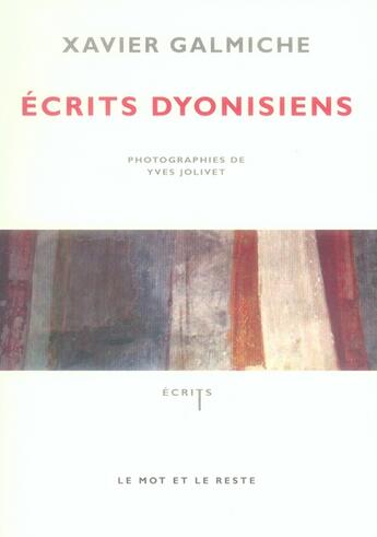 Couverture du livre « Écrits dyonisiens » de Galmiche/Jolivet aux éditions Le Mot Et Le Reste