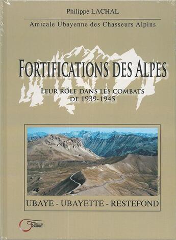 Couverture du livre « Fortifications des alpes » de Philippe Lachal aux éditions Fournel