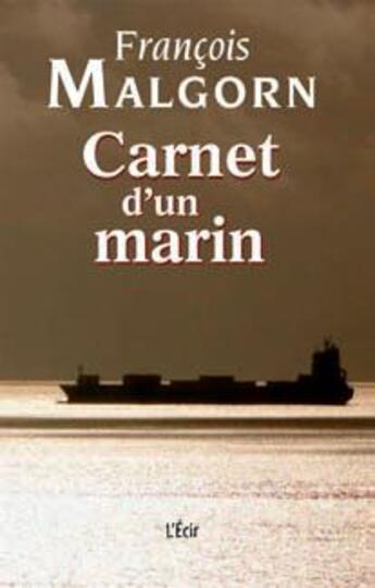 Couverture du livre « Carnet d'un marin » de Francois Malgorn aux éditions Ecir