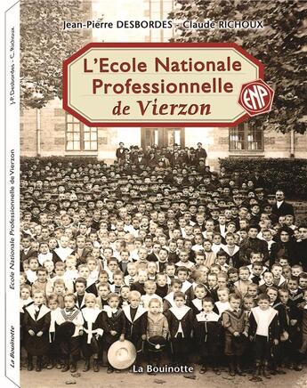 Couverture du livre « École nationale professionnelle de Vierzon » de Desbordes-Richoux aux éditions La Bouinotte