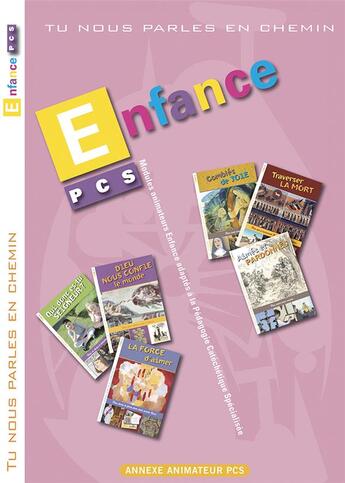 Couverture du livre « Tu nous parles en chemin - PCS - Enfance - Modules 7 à 12 - Animateur » de Service Diocésain De La Catéchèse De Lille et Service Diocésain De La Catéchèse D'Arras aux éditions Decanord