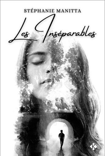 Couverture du livre « Les inséparables » de Stéphanie Manitta aux éditions Kadaline