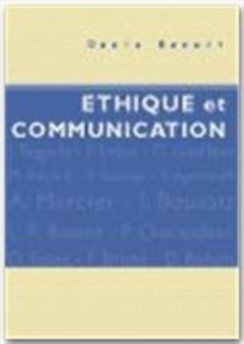 Couverture du livre « Éthique et communication » de Denis Benoit aux éditions Jepublie