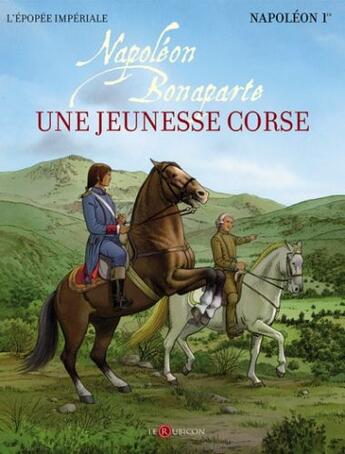 Couverture du livre « Napoléon Bonaparte ; une jeunesse corse » de Jean-Baptiste Marcaggi aux éditions Le Rubicon
