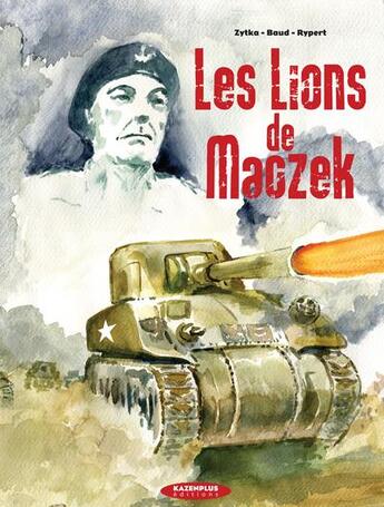 Couverture du livre « Les lions de Maczek » de Jeff Baud et Philippe Zytka aux éditions Une Case En Plus