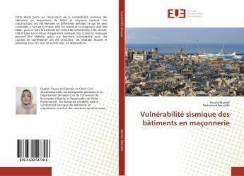 Couverture du livre « Vulnerabilite sismique des batiments en maconnerie » de Djaalali Fouzia aux éditions Editions Universitaires Europeennes