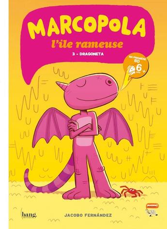 Couverture du livre « Marcopola ; l'île rameuse Tome 3 ; Dragoneta » de Jacobo Fernandez aux éditions Bang